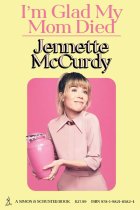 Free Download: I’m Glad My Mom Died by Jennette McCurdy