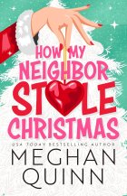 Free Download: How My Neighbor Stole Christmas #1 by Meghan Quinn
