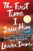 Free Download: The First Time I Saw Him (Hannah Hall #2) by Laura Dave