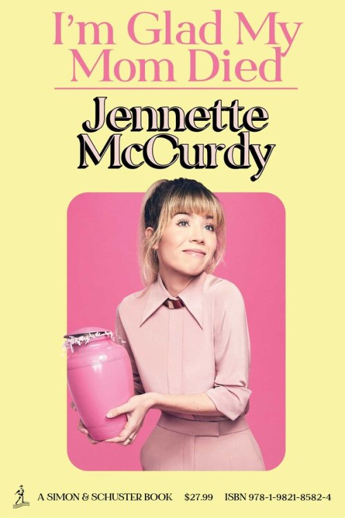 Free Download: I’m Glad My Mom Died by Jennette McCurdy