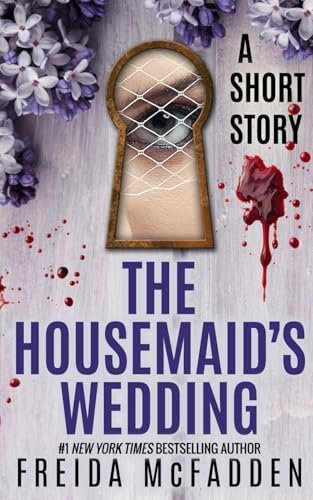 Free Download: The Housemaid's Wedding by Freida McFadden