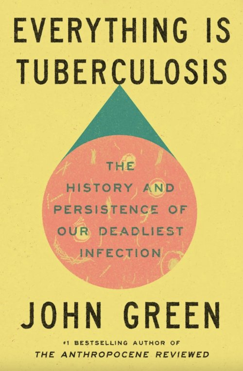 Free Download: Everything Is Tuberculosis by John Green