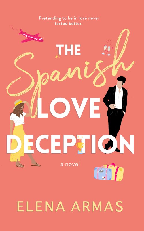 Free Download: The Spanish Love Deception by Elena Armas