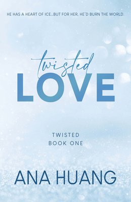 Free Download: Twisted Love (Twisted #1) by Ana Huang