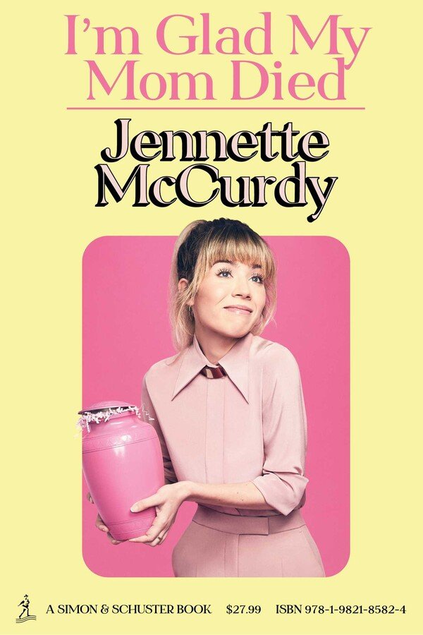 Free Download: I’m Glad My Mom Died by Jennette McCurdy