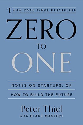 Free Download: Zero to One: Notes on Startups, or How to Build the Future by Peter Thiel