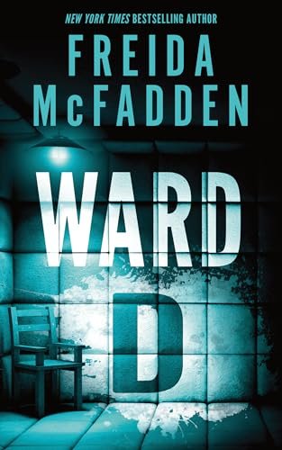 Free Download: Ward D by Freida McFadden