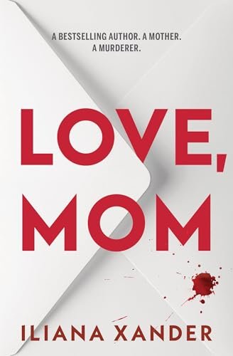 Free Download: Love, Mom by Iliana Xander