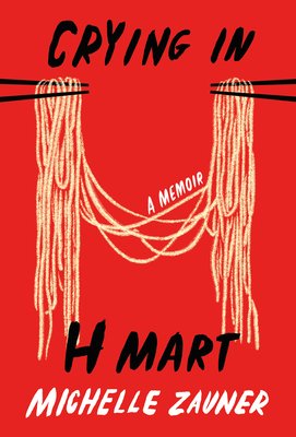 Free Download: Crying in H Mart by Michelle Zauner