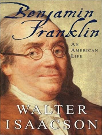 Free Download: Benjamin Franklin: An American Life by Walter Isaacson