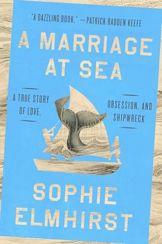 Free Download: A Marriage at Sea by Sophie Elmhirst