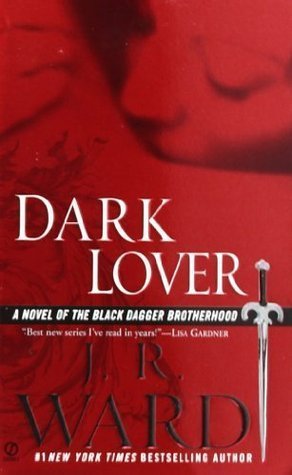 Free Download: Dark Lover (Black Dagger Brotherhood #1) by J.R. Ward