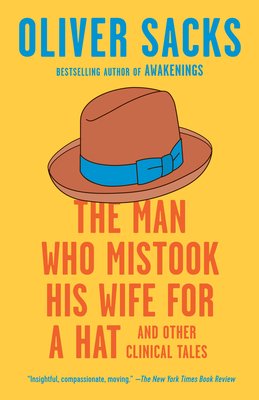 Free Download: The Man Who Mistook His Wife for a Hat and Other Clinical Tales by Oliver Sacks