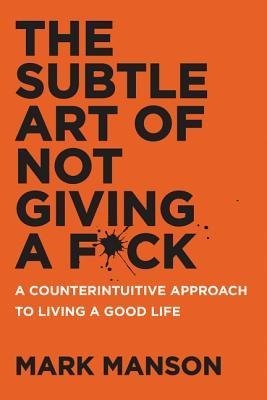 Free Download: The Subtle Art of Not Giving a F*ck #1 by Mark Manson