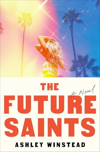 Free Download: The Future Saints by Ashley Winstead