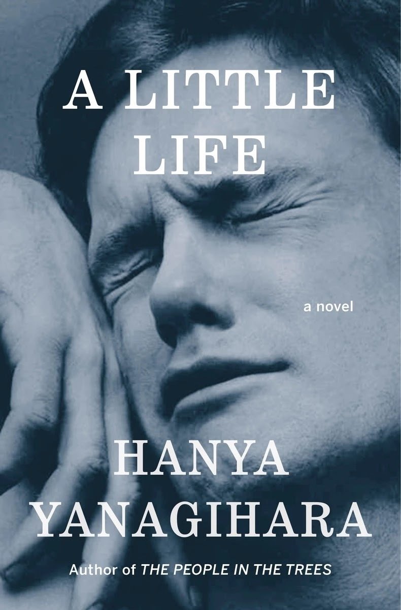 Free Download: A Little Life by Hanya Yanagihara