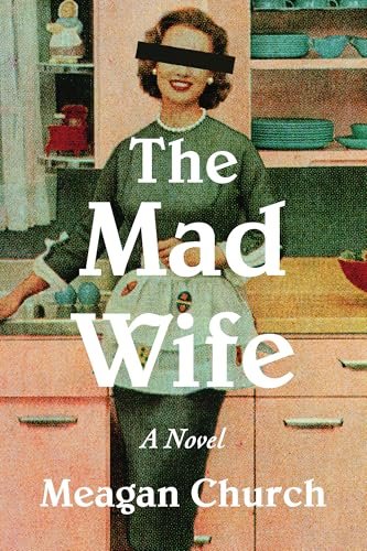 Free Download: The Mad Wife by Meagan Church