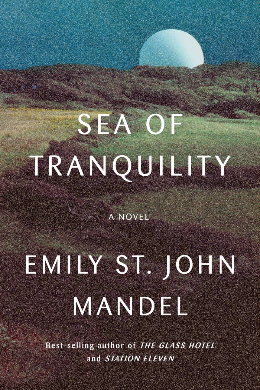 Free Download: Sea of Tranquility by Emily St. John Mandel